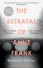 Book detailsThe Betrayal of Anne Frank