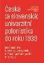 Book detailsČeská a slovenská univerzitní polonistika do roku 1939