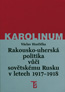 Detail knihyRakousko-uherská politika vůči sovětskému Rusku v letech 1917-1918