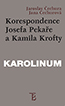 Detail knihyKorespondence Josefa Pekaře a Kamila Krofty