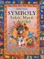 Detail knihySymboly Inků, Mayů a Azteků. Symbolika zmizelých národů