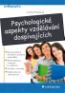 Detail knihyPsychologické aspekty vzdělávání dospívajících