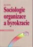 Detail knihySociologie organizace a byrokracie