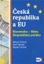 Detail knihyČeská republika a EU. Ekonomika - Měna. Hospodářská politika