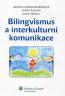 Detail knihyBilingvismus a interkulturní komunikace