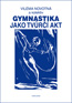 Detail knihyGymnastika jako tvůrčí akt