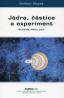 Book detailsJádra, částice a experiment. Řešené příklady
