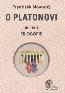 Detail knihyO Platonovi. Díl třetí. Filosofie