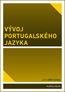 Detail knihyVývoj portugalského jazyka