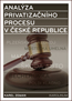 Detail knihyAnalýza privatizačního procesu v České republice