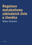 Detail knihyRegulace metabolismu základních živin u člověka