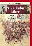 Detail knihyViva Cuba Libre. Tři války za kubánskou nezávislost 1868-1998