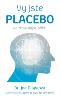 Detail knihyVy jste placebo. Na stavu mysli záleží