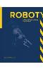 Detail knihyRoboty a robotizované výrobní technologie