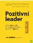 Detail knihyPozitivní leader. Jak energie a štěstí pohánějí špičkové týmy na cestě