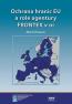 Detail knihyOchrana hranic EU a role agentury FRONTEX v ní