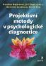 Detail knihyProjektivní metody v psychologické diagnostice