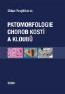 Detail knihyPatomorfologie chorob kostí a kloubů