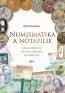 Detail knihyNumismatika a notafilie. Základy sběratelství zájmových předmětů pro