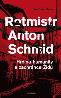 Detail knihyRotmistr Anton Schmid. Hrdina humanity a zachránce Židů