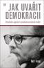 Detail knihyJak uvařit demokracii. Od vládní agonie k polokomunistické vládě