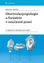 Detail knihyOtorinolaryngologie a foniatrie v současné praxi 2. vydání