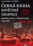 Detail knihyČerná kniha sovětské okupace 1968-1991. Sovětská armáda