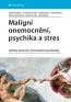Detail knihyMaligní onemocnění, psychika a stres