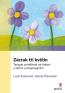 Detail knihyZázrak tří květin. Terapie zaměřená na řešení s dětmi a dospívajícími