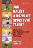 Detail knihyJak nalézt a rozvíjet sportovní talent