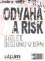 Detail knihyOdvaha a risk. Století designu v UPM