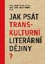 Detail knihyJak psát transkulturní literární dějiny?