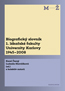 Detail knihyBiografický slovník 1. lékařské fakulty Univerzity Karlovy 1945–2008 (M–Ž)