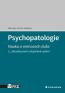 Detail knihyPsychopatologie. Nauka o nemocech duše 3. vydání