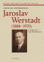 Detail knihyJaroslav Werstadt (1888-1970). O minulosti pro přítomnost