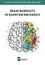 Book detailsBrain workouts in quantum mechanics