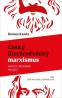 Detail knihyČeský literárněvědný marxismus. Kapitoly z moderního projektu
