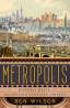 Detail knihyMetropolis. Historie města, největšího vynálezu lidstva