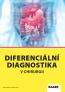 Detail knihyDiferenciální diagnostika v chirurgii