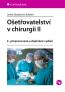 Detail knihyOšetřovatelství v chirurgii II. 2. přepracované a doplněné vydání