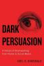 Detail knihyDark Persuasion. A History of Brainwashing from Pavlov to Social Media