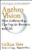 Detail knihyAnthro-Vision. How Antropology Can Explain Business and Life