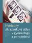Detail knihyPřehledný ultrazvukový atlas v gynekologii a porodnictví