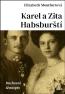 Detail knihyKarel a Zita Habsburští. Duchovní životopis