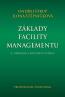 Detail knihyZáklady facility managementu, 3. opravené a doplněné vydání