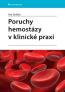 Detail knihyPoruchy hemostázy v klinické praxi