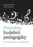 Detail knihyProměny hudební pedagogiky ve výzkumu a aplikacích