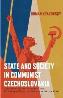 Detail knihyState and Society in Communist Czechoslovakia