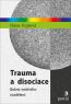 Detail knihyTrauma a disociace. Bolest vnitřního rozdělení