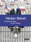 Detail knihyVaclav Havel - Le pouvoir d’un sans-pouvoir au XXe siecle